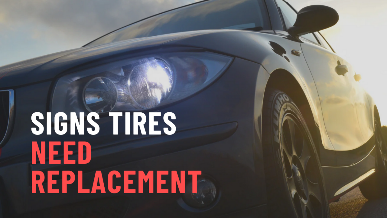 signs_your_tires_need_replacement